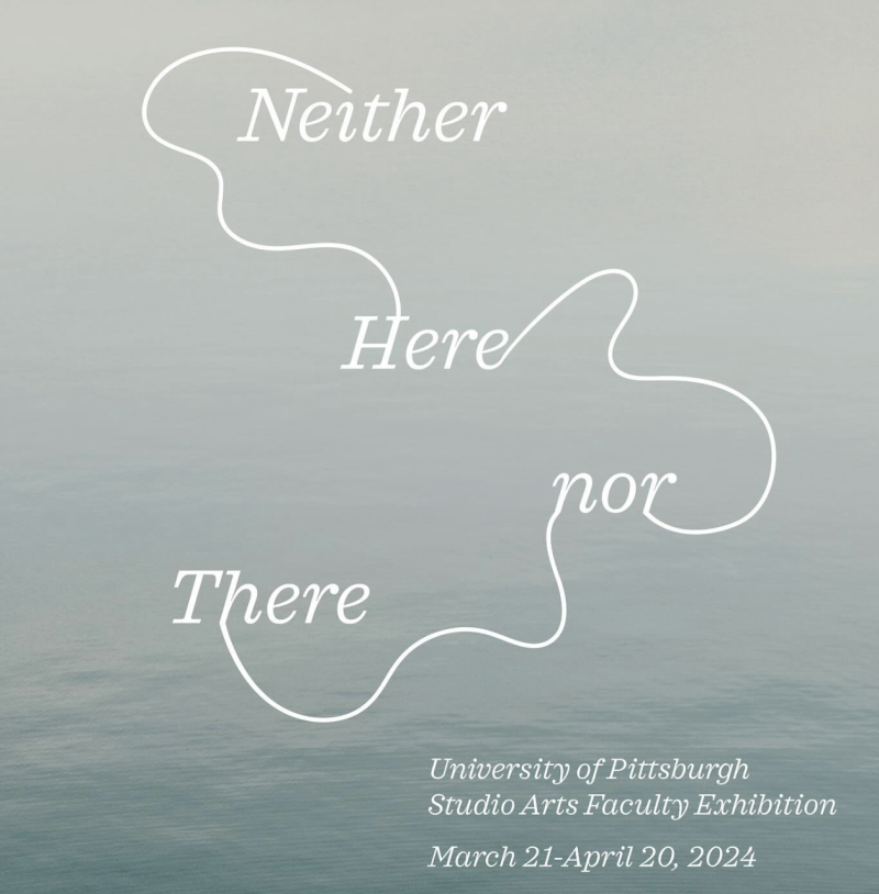 Light blue background with white text "Neither Here nor There" connected by a wavy line, and exhibition details.