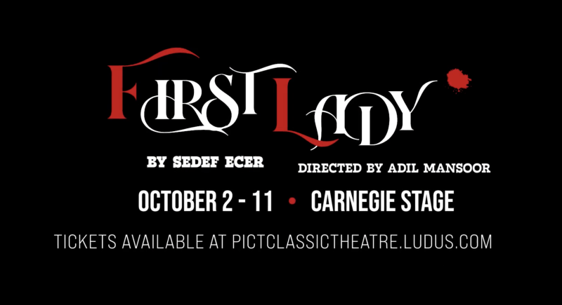 Black background with "FIRST LADY" in ornate red and white font, splattered with red. Below, production details in white.